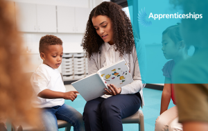 Develop Childcare Skills with Early Years Apprenticeships