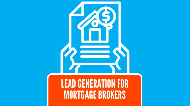 Smart Ways Mortgage Brokers Can Generate Consistent Leads