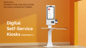 Self Service Kiosk
